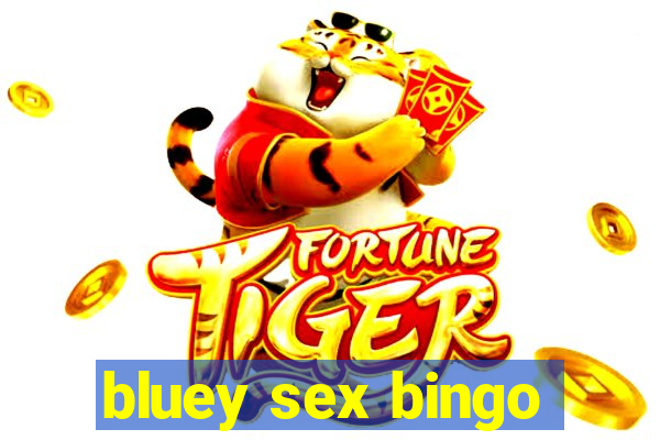 bluey sex bingo